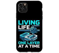 Impression 3D Amusante « Living Life One Layer At A Time » Coque pour iPhone 11 Pro Max