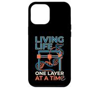 Impression 3D Amusante « Living Life One Layer At A Time » Coque pour iPhone 12 Pro Max