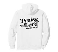 Impression chrétienne « Praise The Lord Oh My Soul, Worshiper » Sweat à Capuche