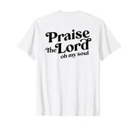 Impression chrétienne « Praise The Lord Oh My Soul, Worshiper » T-Shirt