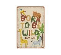 Impression d'animaux de la jungle « Born To Be Wild » - Wild And Cute - Jungle Wild Child, animaux mignons, style rétro, décoration murale, panneau en étain, décoration de ferme, cadeaux pour maman et