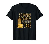 Impression de gâteau d'anniversaire « So Many Candles So Little » T-Shirt