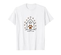 Impression de Patte de Chien « A House is Not Home Without A Dog » T-Shirt, Homme, Blanc, 3XL