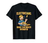 Impression de style bande dessinée Electricians Have Too Much Power T-Shirt