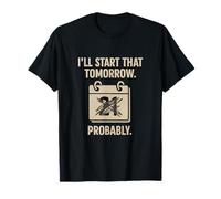 Impression graphique humoristique « I'll Start That Tomorrow Office » T-Shirt