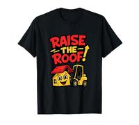 Impression graphique humoristique Raise the Roof Contractor T-Shirt