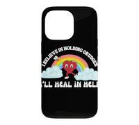 Impression Humoristique « I Believe in Holding Grudges Ill Heal in Hell » Coque pour iPhone 13 Pro