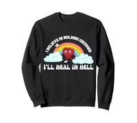 Impression Humoristique « I Believe in Holding Grudges Ill Heal in Hell » Sweatshirt
