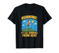 Impression humoristique « Running Its All Downhill From Here » T-Shirt