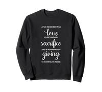 Impression « Love Sacrifice Giving » Saint Maximilien Kolbe Sweatshirt