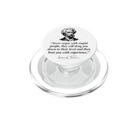 Impression Noire avec Citation de Mark Twain Never Argue with Stupid People PopSockets PopGrip pour MagSafe