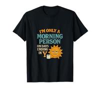 Impression rétro « Im Only a Morning Person on Days Ending in Y » T-Shirt