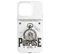 Impression rétro « There is Purpose in The Waiting » Coque pour iPhone 15 Pro Max
