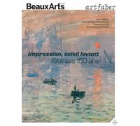 Impression, soleil levant fête ses 150 ans: SYMBOLE DE L'ART FABER