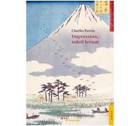 Impression, soleil levant - Charles Perrin - Jets D'encre - broché - Roman