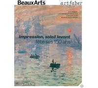 Impression, soleil levant fête ses 150 ans: SYMBOLE DE L'ART FABER