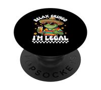 Impression sur Fond Relax Gringo Im Legal Cinco De Mayo PopSockets PopGrip Adhésif