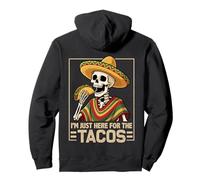 Impression sur Le Dos du Cinco De Mayo : Je suis Juste là pour Les Tacos. Sweat à Capuche