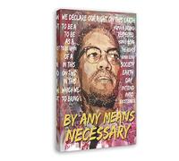 Impression sur toile Affiche Poster motivazionali Malcolm X Quotesh Poster e arte murale Arredamento moderno della camera da letto di famiglia 60 * 90cm Senza Cornice