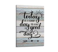 Impression sur toile « Home Today Is A Good Day To Have A Good Day » - Décoration murale avec cadre pour salon, chambre à coucher - 60 x 90 cm