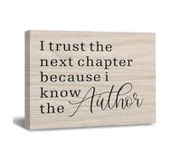 Impression sur toile « I Trust The Next Chapter Because I Know The Author » - Décoration murale prête à être accrochée pour salon, chambre à coucher, bureau, pendaison de crémaillère - 25,4 x 20,3 cm