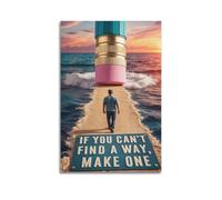 Impression sur toile « If You Can't Find A Way Make One » - Thème crayon - Poster de motivation - Impression sur toile innovante - Décoration murale artistique moderne à suspendre - 20 x 30 cm