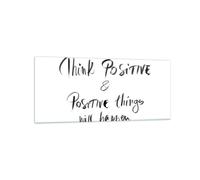 Impression sur Verre 120x50cm Tableaux Image Photo Devise Pensée Positivement