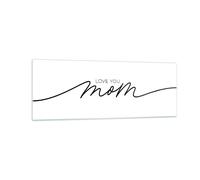 Impression sur Verre 140x50cm Tableaux Image Photo Je t'aime maman Decoration
