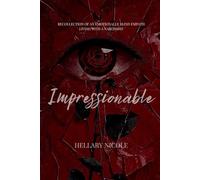 Impressionable: Recollection of an emotionally blind empath living with a narcissist