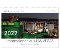 Impressionen aus LAS VEGAS (Wandkalender 2027 DIN A3 quer), CALVENDO Monatskalender: Das neonbunte Kasinoparadies in der Wüste von Nevada ist die Weltmetropole des Glückspiels