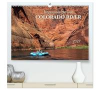 Impressionen vom Colorado River (hochwertiger Premium Wandkalender 2027 DIN A2 quer), Kunstdruck in Hochglanz: Ein Naturschauspiel der besonderen Art: ... Colorado River im Südwesten der USA
