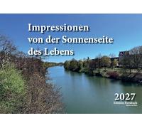 Impressionen von der Sonnenseite des Lebens: Fotokalender 2027