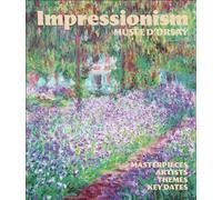 Impressionism at the Musée d'Orsay Masterpieces, Artists, Themes, Key Dates - Paul Perrin - Flammarion - relié - Beau livre