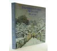 Impressionists in Winter: Effets De Neige