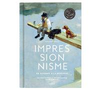 Impressionnisme De Giverny à la Norvège, un mouvement à (re)découvrir en 40 notices - Hayley-Jane Edwards-Dujardin - Chene - broché - Monographie