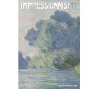 Impressionnisme - La Modernité En Mouvements
