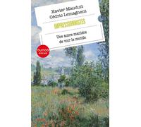Impressionnistes Une autre manière de voir le monde - Xavier Mauduit - Dunod - Poche - Essai