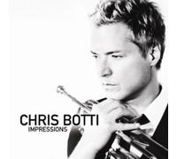 Impressions by Chris Botti [Audio CD] NEUF