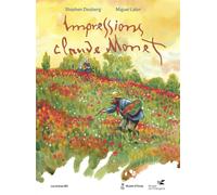Impressions Claude Monet - Stephen Desberg - Les Arenes Eds - cartonné - Bande dessinée