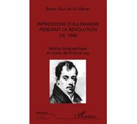 Impressions d'allemagne pendant la révolution de 1848 - Paul (Baron) De Krüdener - L'harmattan - broché - Récit