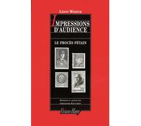 Impressions D'audience, Le Procès De Pétain