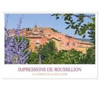 Impressions de Roussillon (Calendrier mural 2027 DIN A3 vertical), CALVENDO calendrier mensuel: Des coins pittoresques dans la ville de l'ocre.