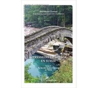 Impressions De Voyage : En Suisse - Tome 2, Du Lac Des Quatre-Cantons Au Tessin