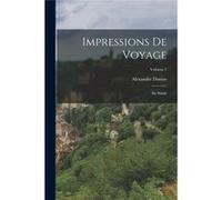 Impressions de voyage En Suisse Volume 1 - 18021870 Dumas Alexandre - Creative Media Partners LLC - Livre en Anglais 18021870 Dumas Alexandre18021870 Dumas Alexandre (Auteur)