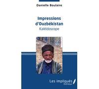 Impressions d'Ouzbékistan: Kaléidoscope