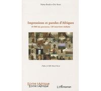 Impressions Et Paroles D'afriques - 10000 Km Parcourus, 120 Interviews Réalisées