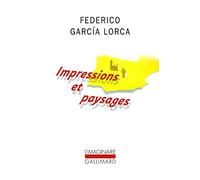 Federico García Lorca – Impressions et paysages – Roman – Poche