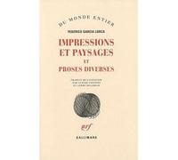 Impressions et paysages - Proses diverses Claude Couffon (Traduction), André Belamich (Traduction), Federico García Lorca (Auteur)