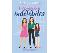 Impressions indélébiles: Romance lesbienne avec la fille du patron: Lasting Impressions (French Edition)