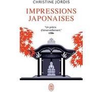 Impressions japonaises Christine Jordis (Auteur), Sacha Jordis (Illustration)